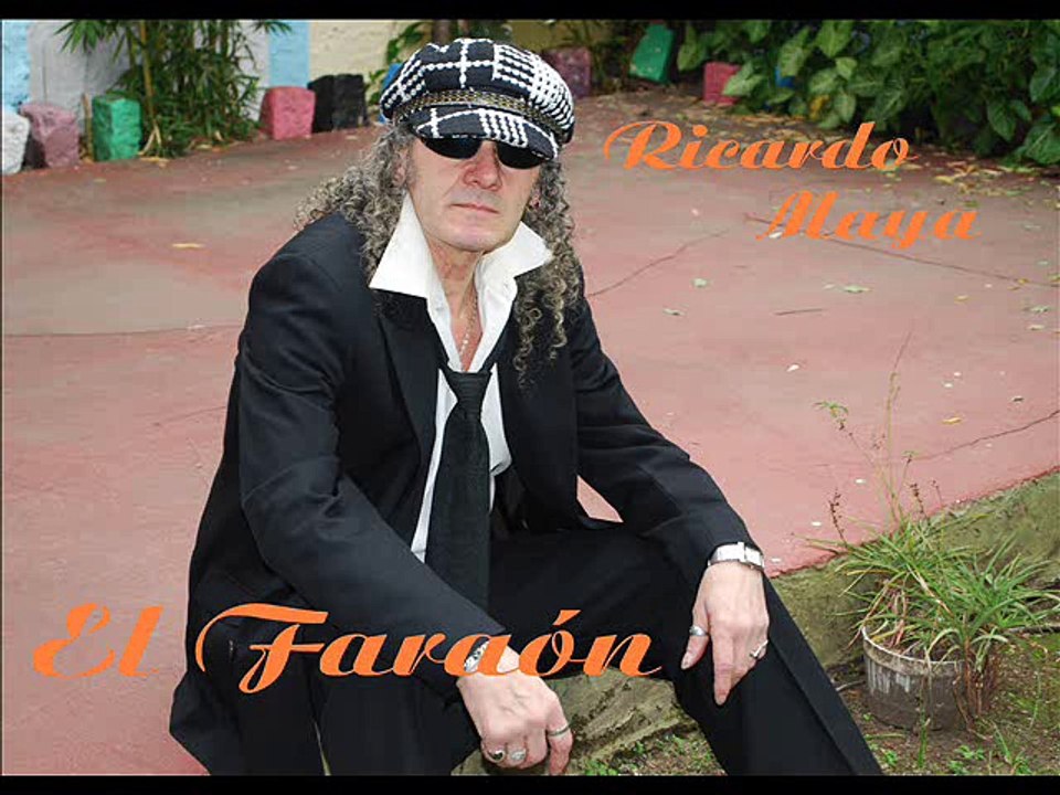 RICARDO MAYA EL FARAON TODO SON RECUERDO