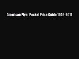 Read American Flyer Pocket Price Guide 1946-2011 Ebook Free
