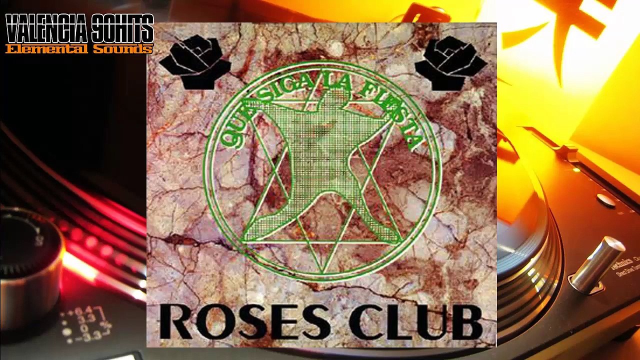 Roses Club - Que Siga La Fiesta [1992]
