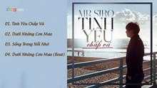Mr Siro remix Album tuyển tập những bài hát hay nhất năm 2016