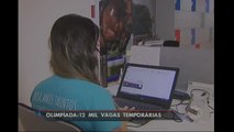 Olimpíada abre inscrição para vagas de emprego com salários de até R$ 6 mil