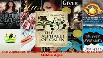 The Alphabet of Galen Pharmacy from Antiquity to the Middle Ages