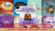 Essential Oils Essential Oils as Natural Medicine Holistic Herbal Remedies and Recipes