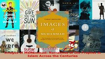 Download  Images of Muhammad Narratives of the Prophet in Islam Across the Centuries Free Books