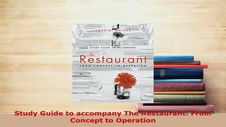 Download  Study Guide to accompany The Restaurant From Concept to Operation Read Online