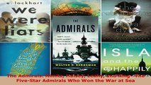 PDF  The Admirals Nimitz Halsey Leahy and KingThe FiveStar Admirals Who Won the War at Sea  Read Online