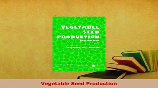 Download  Vegetable Seed Production Download Online