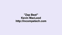 Kevin MacLeod ~ Zap Beat