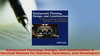 Download  Restaurant Planning Design and Construction A Survival Manual for Owners Operators and Download Full Ebook