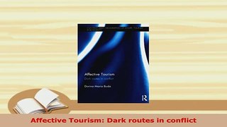 PDF  Affective Tourism Dark routes in conflict PDF Online