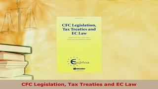 PDF  CFC Legislation Tax Treaties and EC Law Free Books