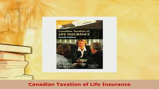 PDF  Canadian Taxation of Life Insurance Ebook