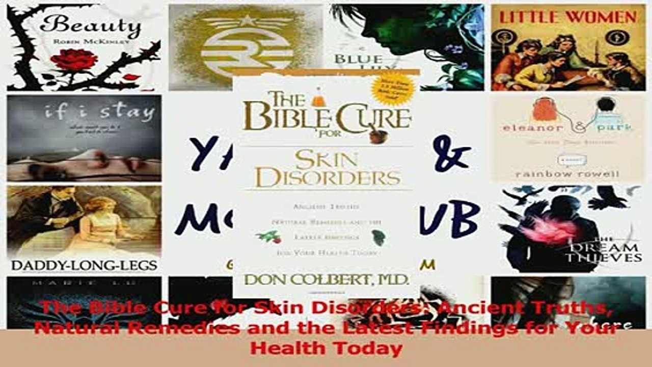PDF  The Bible Cure for Skin Disorders Ancient Truths Natural Remedies and the Latest Findings Download Full Ebook