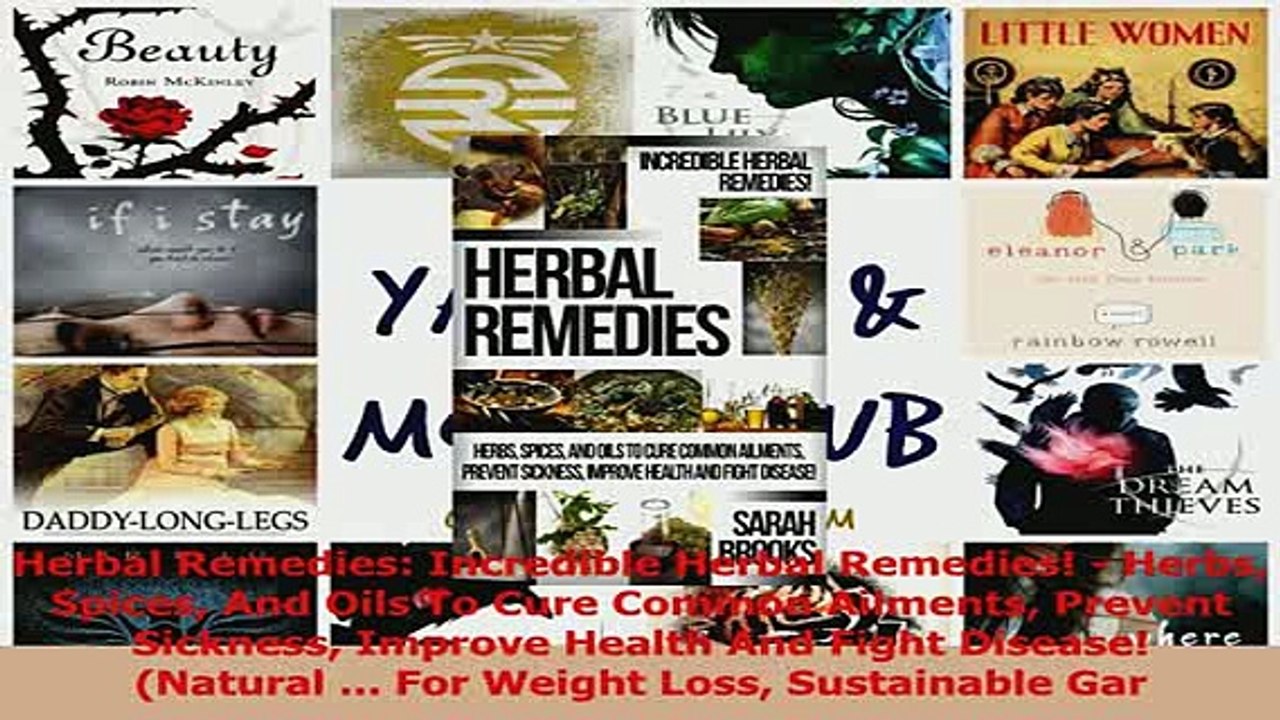 PDF  Herbal Remedies Incredible Herbal Remedies  Herbs Spices And Oils To Cure Common Read Online
