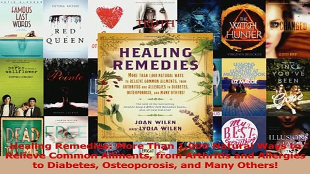 PDF Healing Remedies More Than 1000 Natural Ways to Relieve Common Ailments from Arthritis Read Online