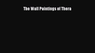 Read The Wall Paintings of Thera Ebook Free