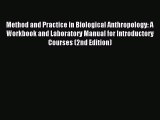 Read Method and Practice in Biological Anthropology: A Workbook and Laboratory Manual for Introductory