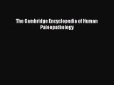 Read The Cambridge Encyclopedia of Human Paleopathology Ebook Free