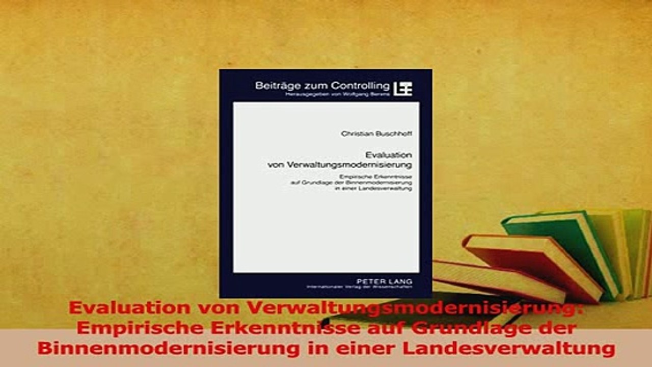 Read  Evaluation von Verwaltungsmodernisierung Empirische Erkenntnisse auf Grundlage der Ebook Free