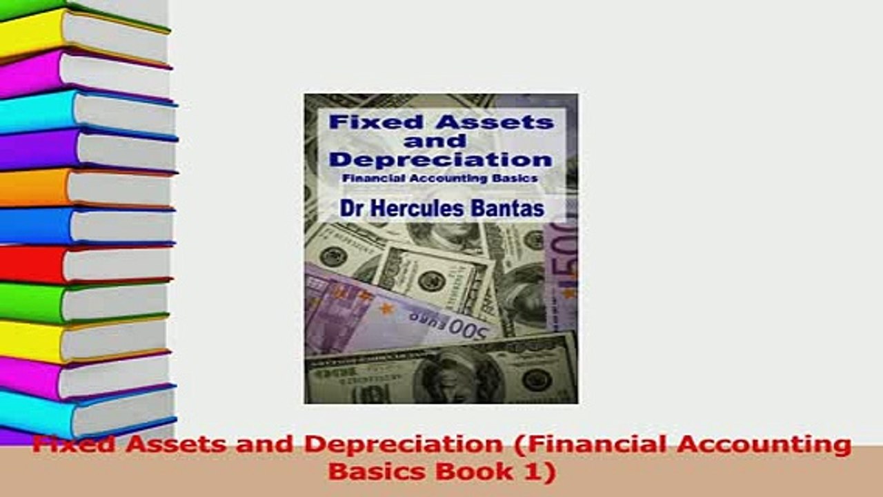 PDF  Fixed Assets and Depreciation Financial Accounting Basics Book 1 Download Full Ebook