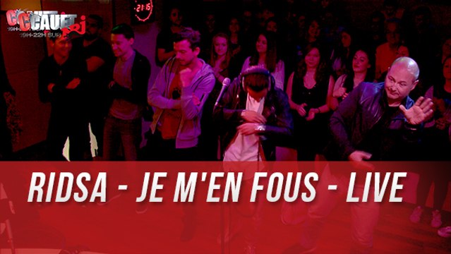 RIDSA - JE M'EN FOUS - Live - C'Cauet sur NRJ