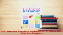 PDF  Color Harmony Pastels A Guidebook for Creating Great Color Combinations Read Online