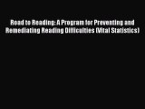 [Read book] Road to Reading: A Program for Preventing and Remediating Reading Difficulties