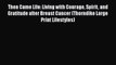 [Read book] Then Came Life: Living with Courage Spirit and Gratitude after Breast Cancer (Thorndike