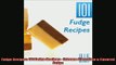 EBOOK ONLINE  Fudge Recipes 101 Fudge Recipes  Extreme Chocolate  Flavored Fudge  BOOK ONLINE
