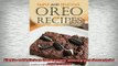 FREE PDF  Simple and Delicious Oreo Recipes Amazing Oreo Desserts for any Occasion READ ONLINE