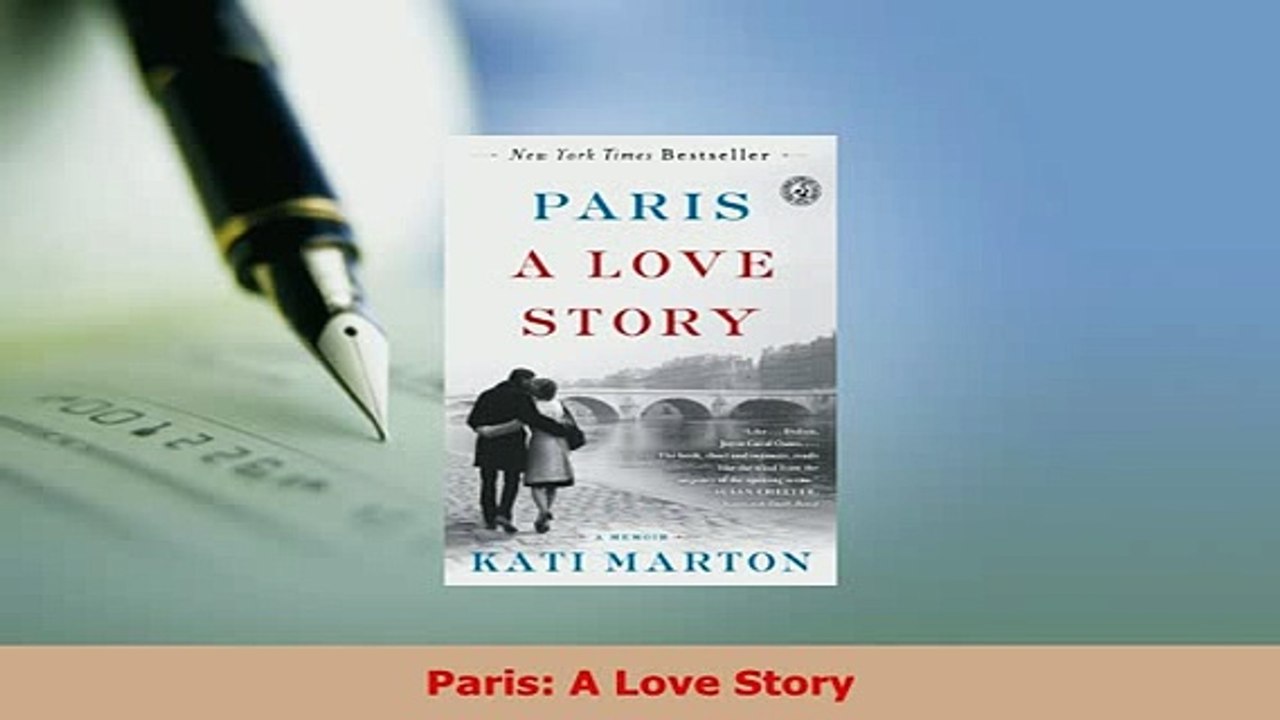 Download  Paris A Love Story PDF Full Ebook