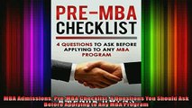 Read  MBA Admissions PreMBA Checklist 4 Questions You Should Ask Before Applying to Any MBA  Full EBook