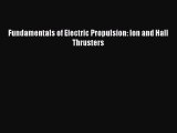 PDF Fundamentals of Electric Propulsion: Ion and Hall Thrusters  EBook