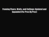 Download Framing Floors Walls and Ceilings: Updated and Expanded (For Pros By Pros)  Read Online