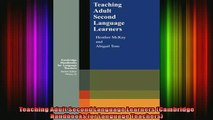 Read  Teaching Adult Second Language Learners Cambridge Handbooks for Language Teachers  Full EBook