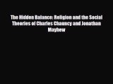 [PDF] The Hidden Balance: Religion and the Social Theories of Charles Chauncy and Jonathan