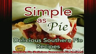 READ book  Simple As Pie Delicious Homemade Pie Recipes  FREE BOOOK ONLINE