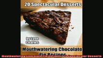 FREE PDF  Mouthwatering Chocolate Pie Recipes  20 Spectacular Desserts  DOWNLOAD ONLINE