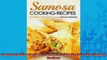EBOOK ONLINE  Samosa Cooking Recipes 25 FingerLicking Easy To Cook Samosa Recipes READ ONLINE