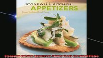 FREE PDF  Stonewall Kitchen Appetizers Finger Foods and Small Plates  DOWNLOAD ONLINE