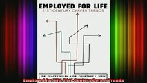 Read  Employed for Life 21stCentury Career Trends  Full EBook