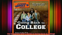 Read  The Complete Idiots Guide to Going Back to College  Full EBook