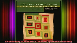 Read  A Community of Readers A Thematic Approach to Reading  Full EBook