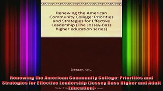 Read  Renewing the American Community College Priorities and Strategies for Effective  Full EBook