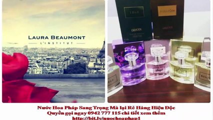 Làm Quen với một vài sản phẩm nước hoa pháp hàng chuẩn giá rẻ hơn thi trường