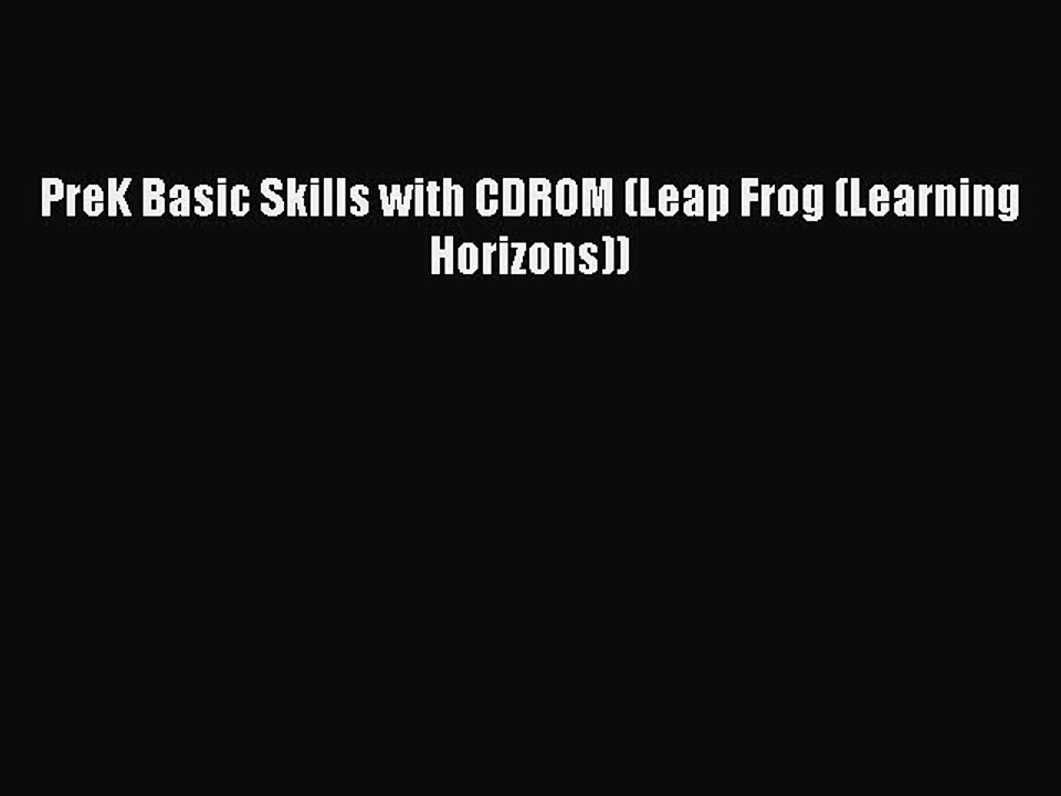 [Read PDF] PreK Basic Skills with CDROM (Leap Frog (Learning Horizons)) Download Online
