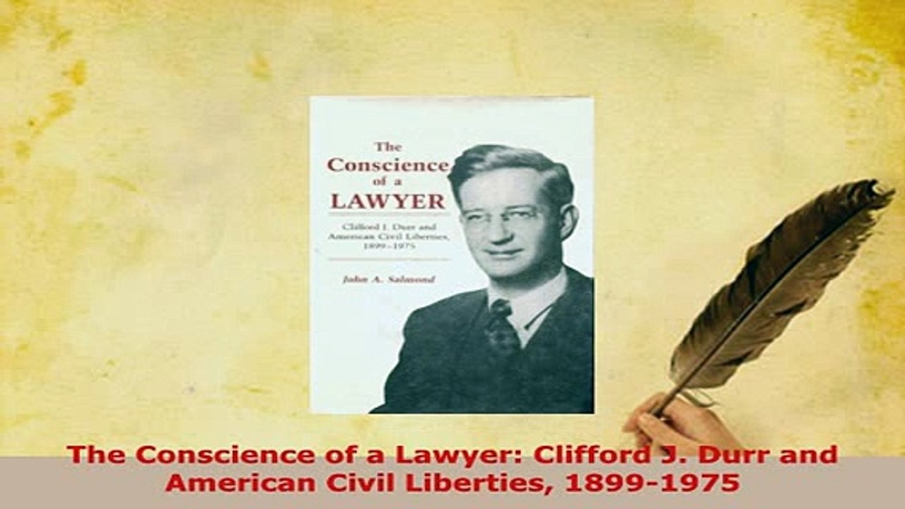 Download  The Conscience of a Lawyer Clifford J Durr and American Civil Liberties 18991975 Download Full Ebook