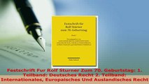 PDF  Festschrift Fur Rolf Sturner Zum 70 Geburtstag 1 Teilband Deutsches Recht 2 Teilband PDF Full Ebook