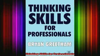 Read  Thinking Skills for Professionals  Full EBook