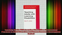 Read  Teaching Adults With Learning Disabilities Professional Practices in Adult Education and  Full EBook